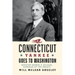 A Connecticut Yankee Goes to Washington: Senator George P. McLean, Birdman of the Senate