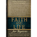 Faith and Life for Baptists: The Documents of the London Particular Baptist Assemblies, 1689-1694