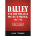 Dalley and the Malayan Security Service, 1945-48: Mi5 vs. Mss