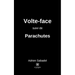Volte-face suivi de Parachutes