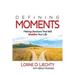 Defining Moments: Making Decisions That Will Redefine Your Life