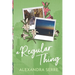 A Regular Thing: Book 1 in BCU Series