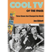 Cool TV of the 1960s: Three Shows That Changed the World