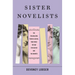 Sister Novelists: The Trailblazing Porter Sisters, Who Paved the Way for Austen and the Brontës