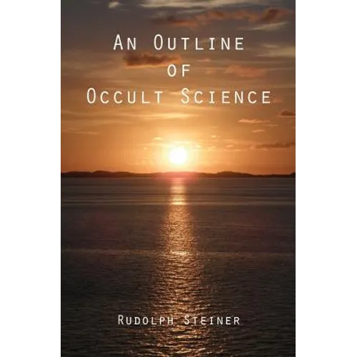 An Outline of Occult Science