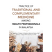 Practice of Traditional and Complementary Medicine Among Health Professionals in Malaysia