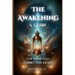 The Awakening: A Guide for Those That Carry the Light