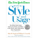 The New York Times Manual of Style and Usage: The Official Style Guide Used by the Writers and Editors of the World's Most Authoritative News Organiza