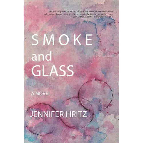 Smoke and Glass