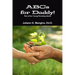 ABCs for Daddy! Part of the Young Parenting Series
