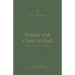 Hidden with Christ in God: A Theology of Colossians and Philemon