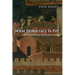 What Democracy Is for: On Freedom and Moral Government