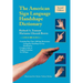 The American Sign Language Handshape Dictionary