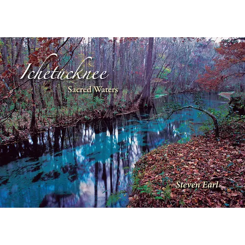 Ichetucknee: Sacred Waters