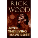 After the Living Have Lost