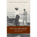 Love on the Rocks: Stories of Rusticators and Romance on Mount Desert Island