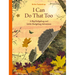 I Can Do That Too: A Big Hedgehog and Little Hedgehog Adventure