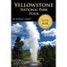 Yellowstone National Park Tour Guide Book: Your personal tour guide for Yellowstone travel adventure!