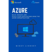 Azure: Microsoft Azure: Build, manage, and scale cloud applications using the Azure Infrastructure