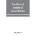 Traditions & beliefs of ancient Israel