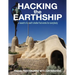 Hacking the Earthship: In Search of an Earth-Shelter that WORKS for EveryBody