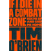 If I Die in a Combat Zone: Box Me Up and Ship Me Home