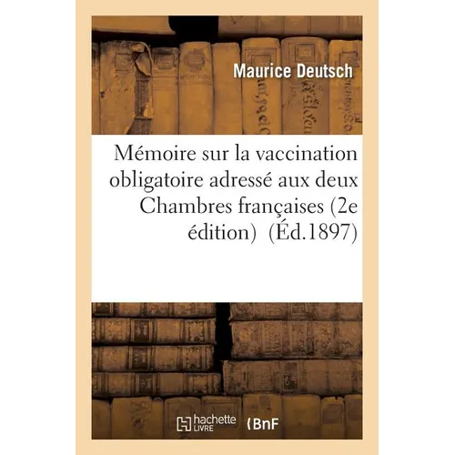 Vaccination Obligatoire Adressé Aux Deux Chambres Françaises 2e Édition