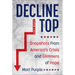 Decline from the Top: Snapshots from America's Crisis and Glimmers of Hope