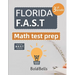 Florida FAST Test Prep Math Grade 3: Essential Mathematics Practice Test Prep for Florida Assessment of Student Thinking (FAST) 3rd grade