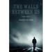 The Walls Between Us
