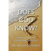 Does God Know?: Learning to Share Everything with God