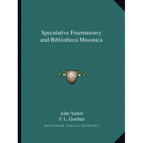 Speculative Freemasonry and Bibliotheca Masonica
