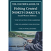 The Visitor's Guide to Fishing Central North Dakota: Small Waters Edition