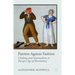 Patriots Against Fashion: Clothing and Nationalism in Europe's Age of Revolutions