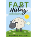 FART History: Your Big Stinky Guide to the Fascinating History of Farts