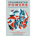 Fragmented Powers: Confrontation and Cooperation in the English-Speaking World
