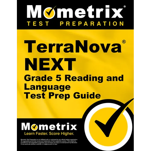 Terranova Next Grade 5 Reading and Language Test Prep Guide: Review and Practice Tests
