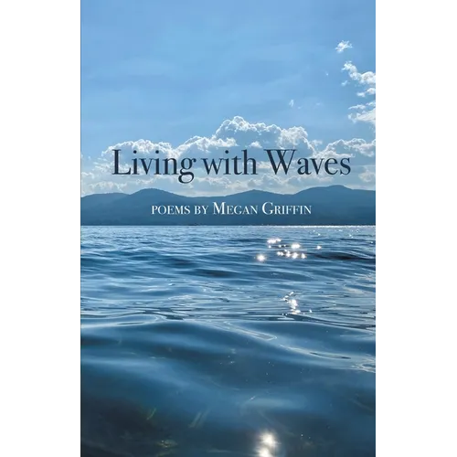 Living with Waves