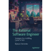The Rational Software Engineer: Strategies for a Fulfilling Career in Tech