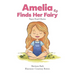 Amelia Finds Her Fairy