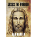 Jesus: THE PREQUEL: and the incredible difference it makes in your life