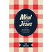 A Meal with Jesus: Discovering Grace, Community, and Mission Around the Table