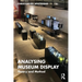 Analysing Museum Display: Theory and Method
