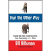Run the Other Way: Fixing the Two-Party System, One Campaign at a Time