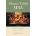 Dinner Table MBA: Questions That Build Judgment in Teens