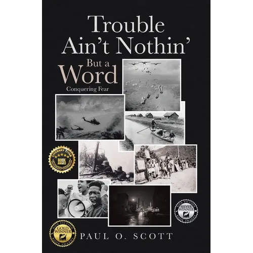 Trouble Ain't Nothin' But a Word: Conquering Fear