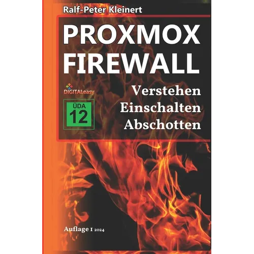 Proxmox Firewall: Verstehen Einschalten Abschotten