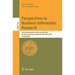 Perspectives in Business Informatics Research: 9th International Conference, BIR 2010 Rostock, Germany, September 29-October 1, 2010 Proceedings
