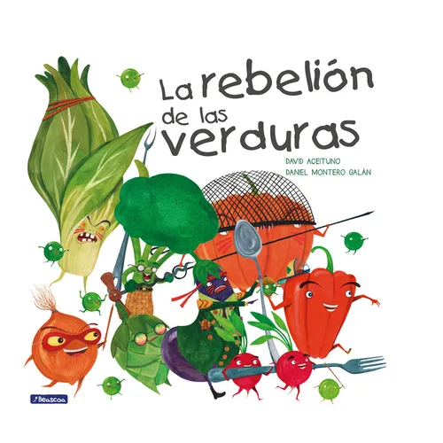 La Rebelión de Las Verduras / The Vegetables Rebellion