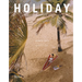 Holiday: The Best Travel Magazine That Ever Was